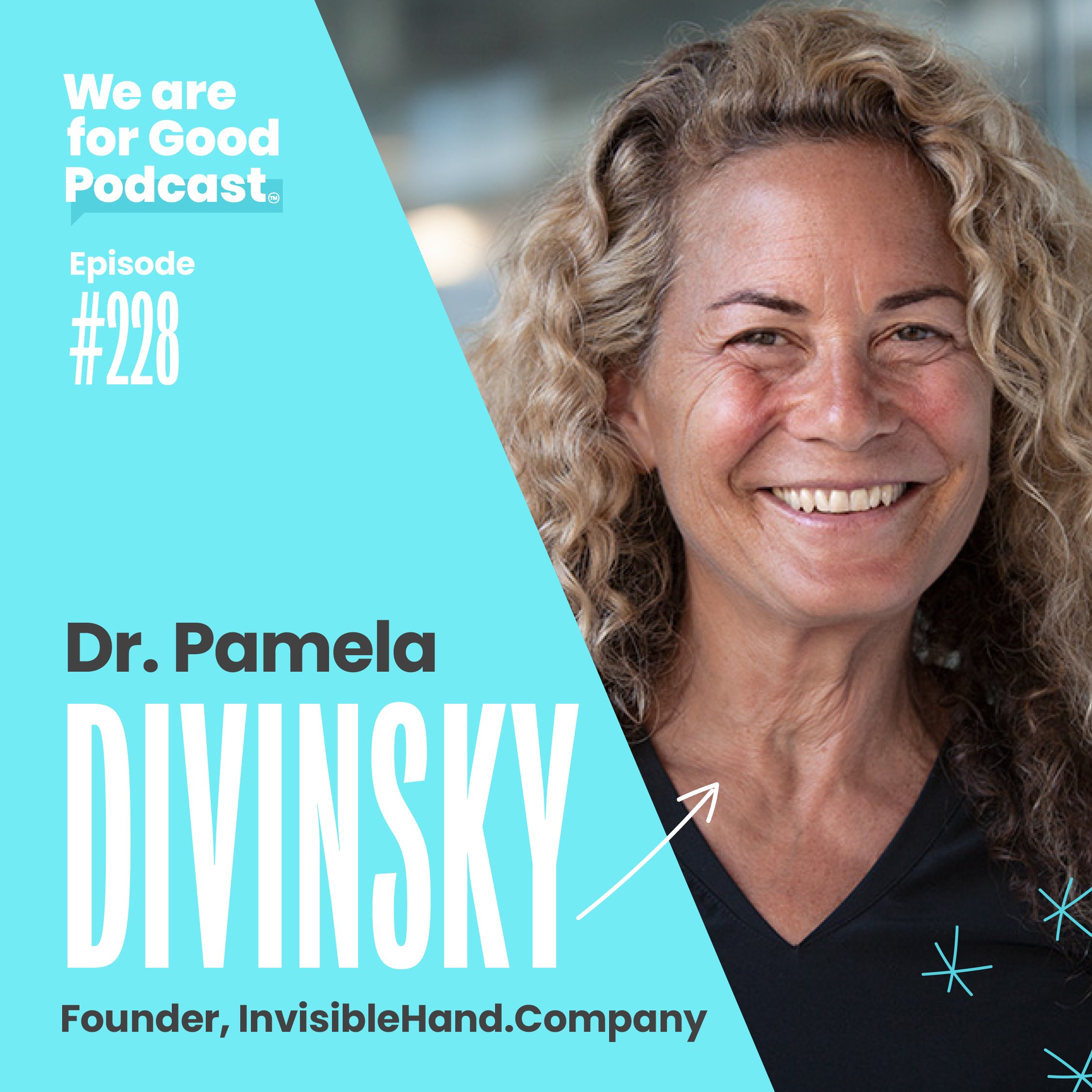 228. The Superpower of Stickiness to Grow Believers for Your Organization - Dr. Pamela Divinsky