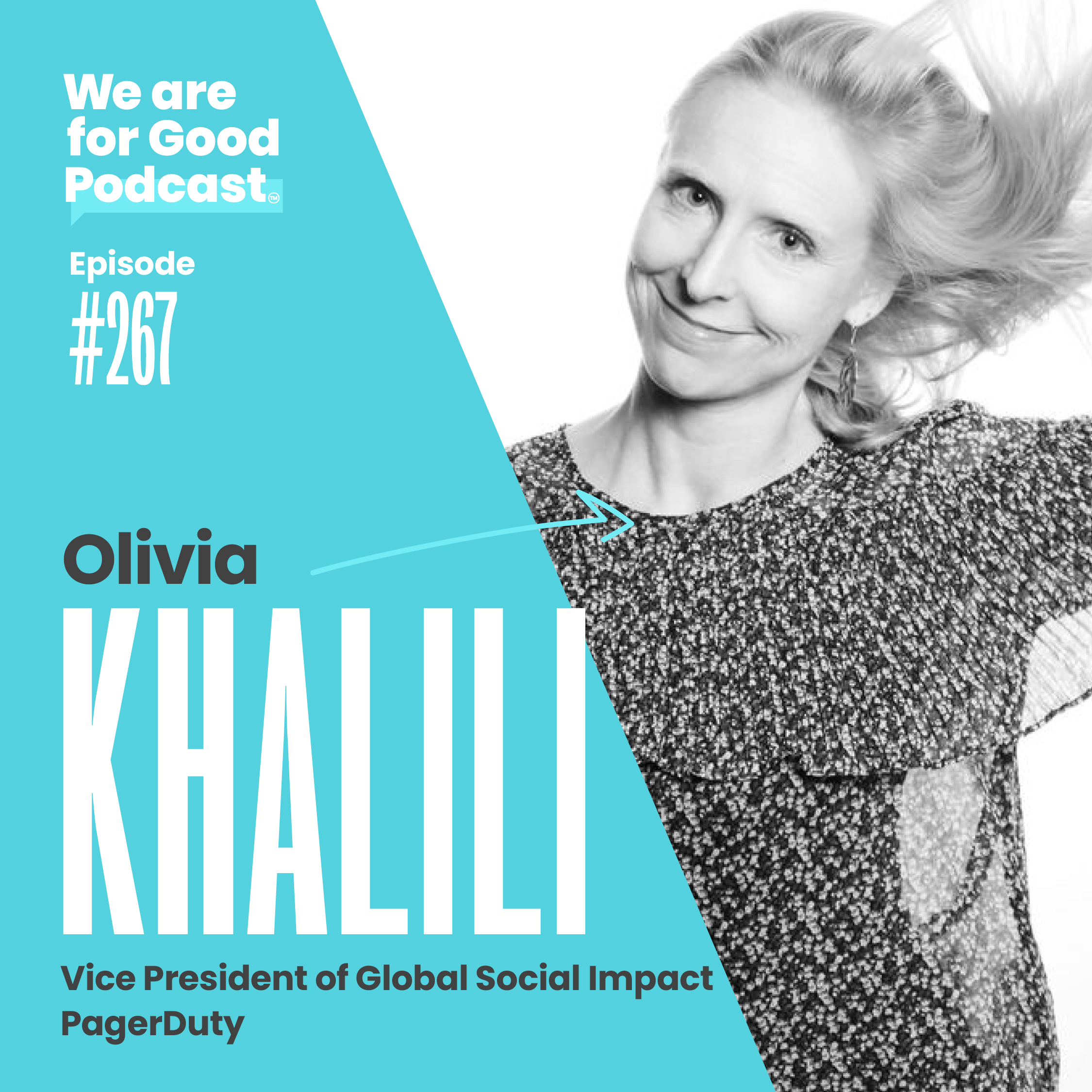 267. The Rise of Corporate Social Impact + How Nonprofit Missions Can Meet the Moment - Olivia Khalili