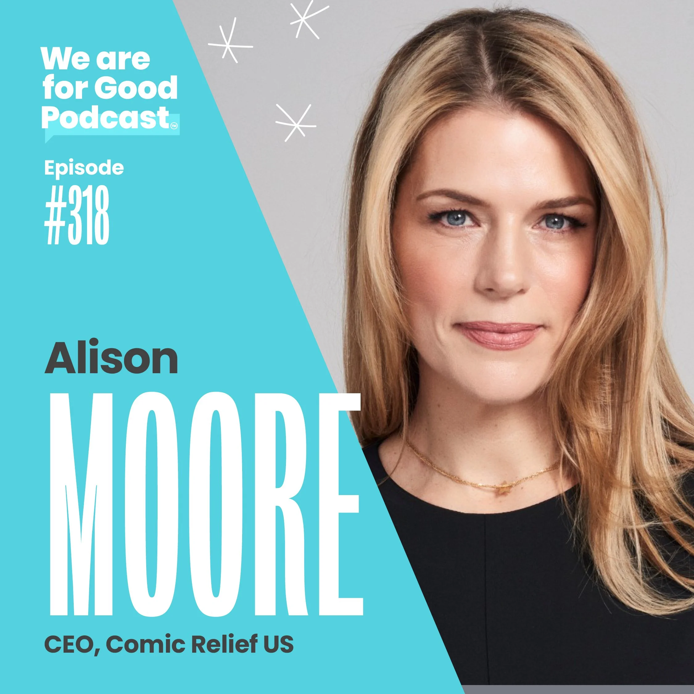 318. Grassroots Phenomenon: The New Playbook for Democratizing Philanthropy - Alison Moore, Comic Relief US