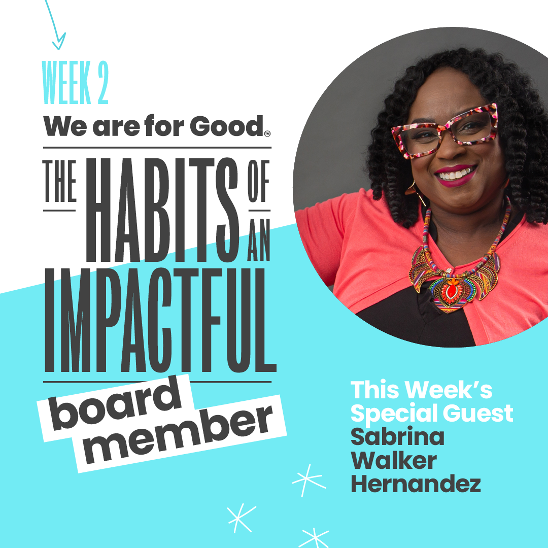 323. Habits of an Impactful Board Member - Sabrina Walker Hernandez