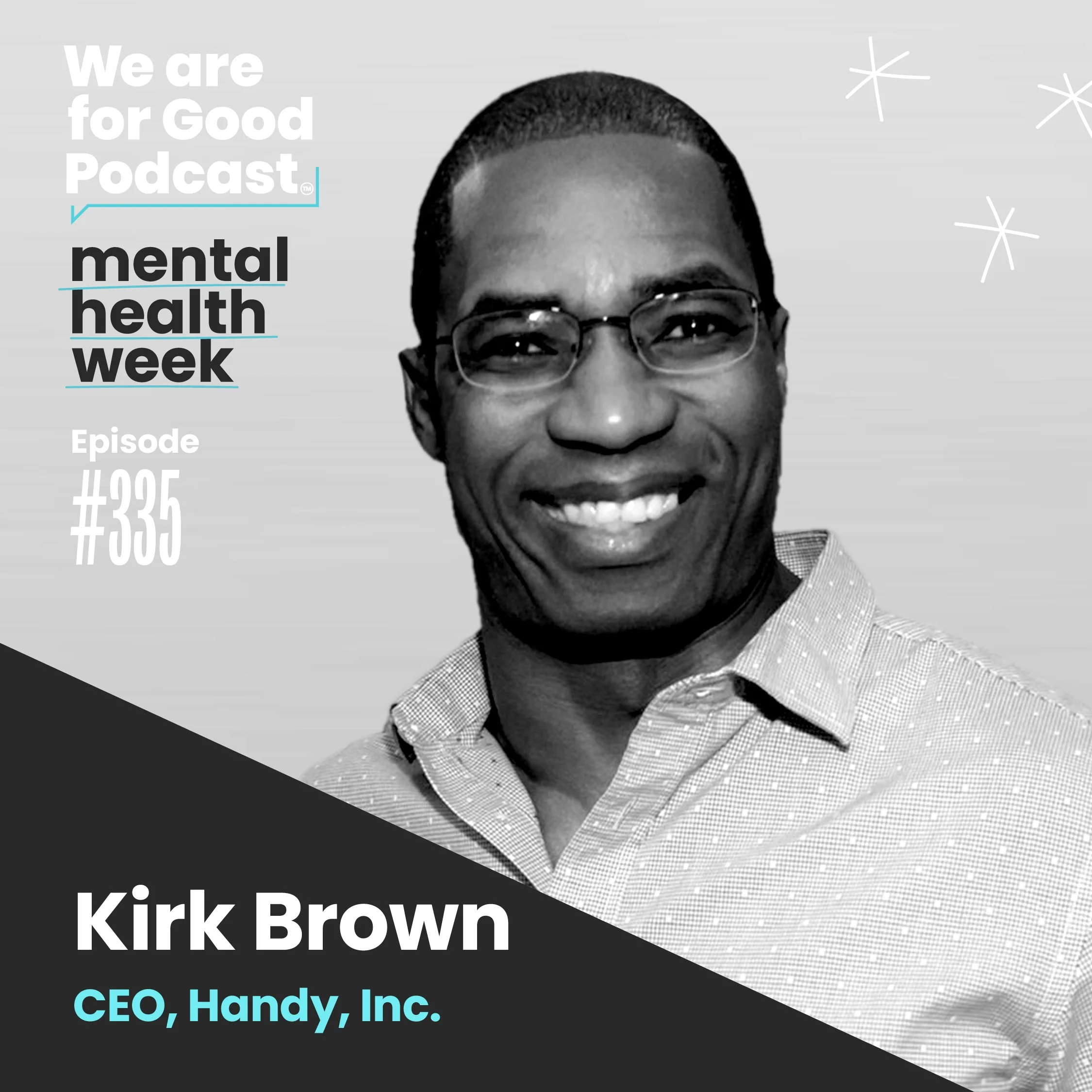 335. How to Center Mental Health in Culture + Mission - Kirk Brown