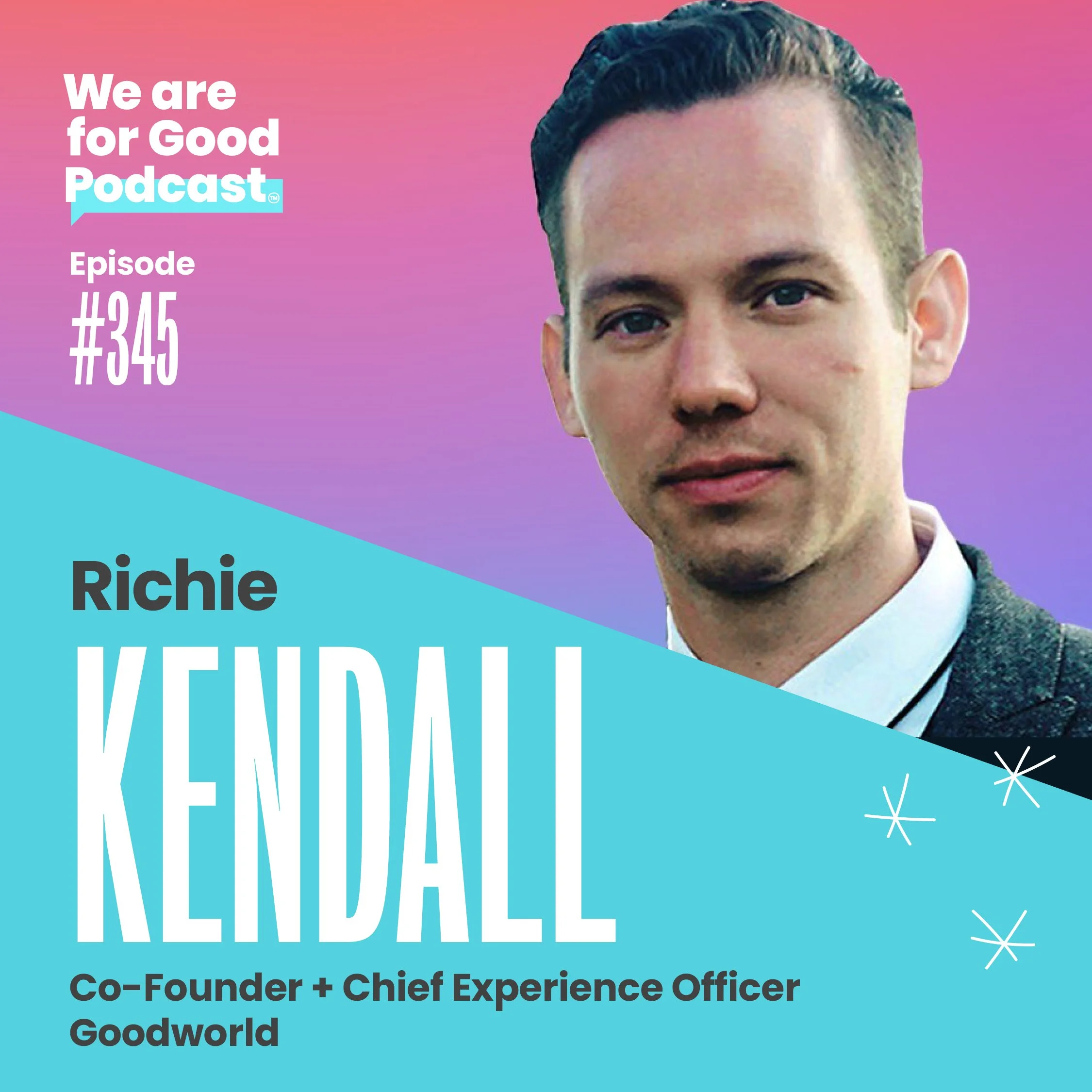 345. The Era of Inclusive Philanthropy + How to Democratize Social Impact - Richie Kendall