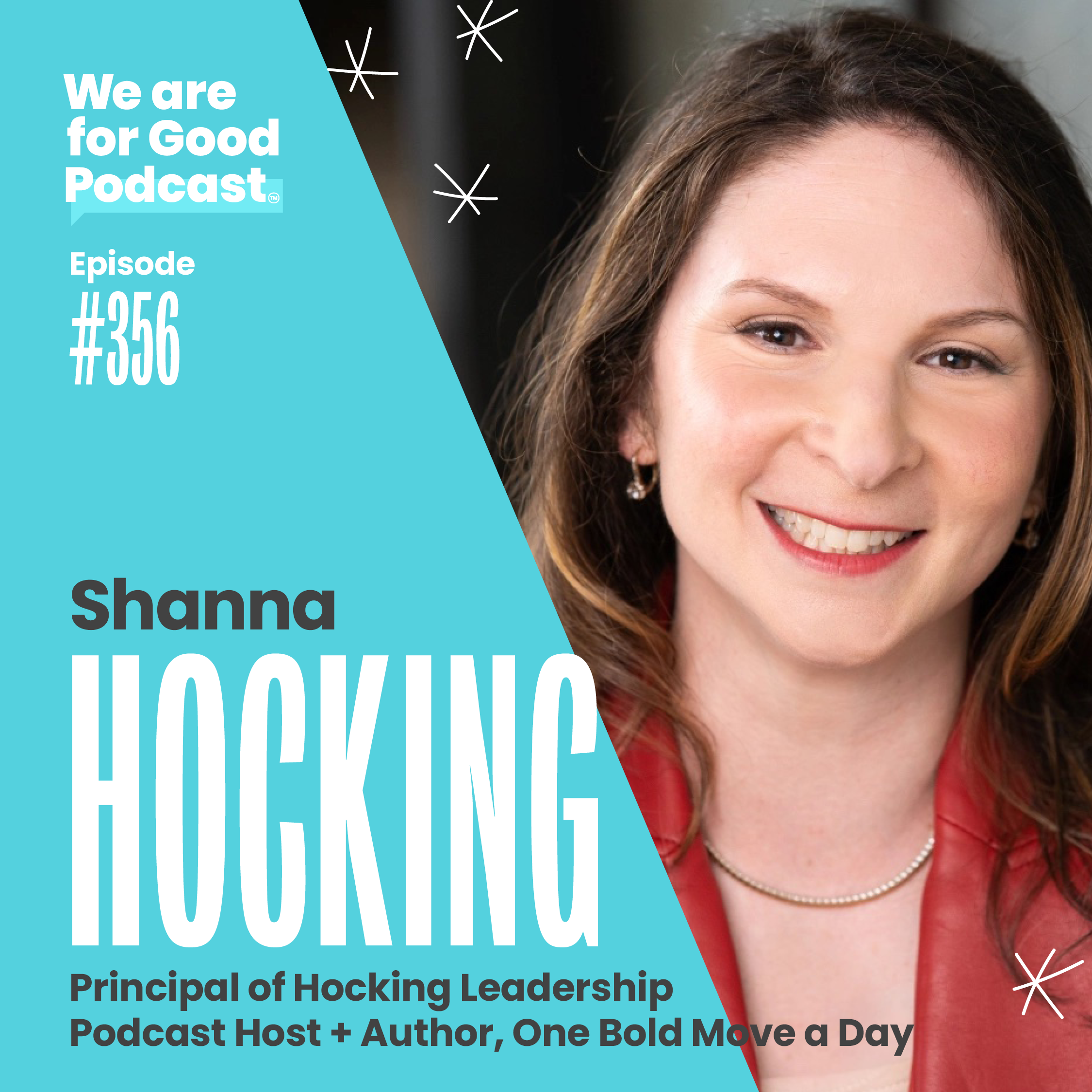 356. One Bold Move a Day: How to Feel More Clear, Confident + Intentional in Reaching Your Goals - Shanna Hocking