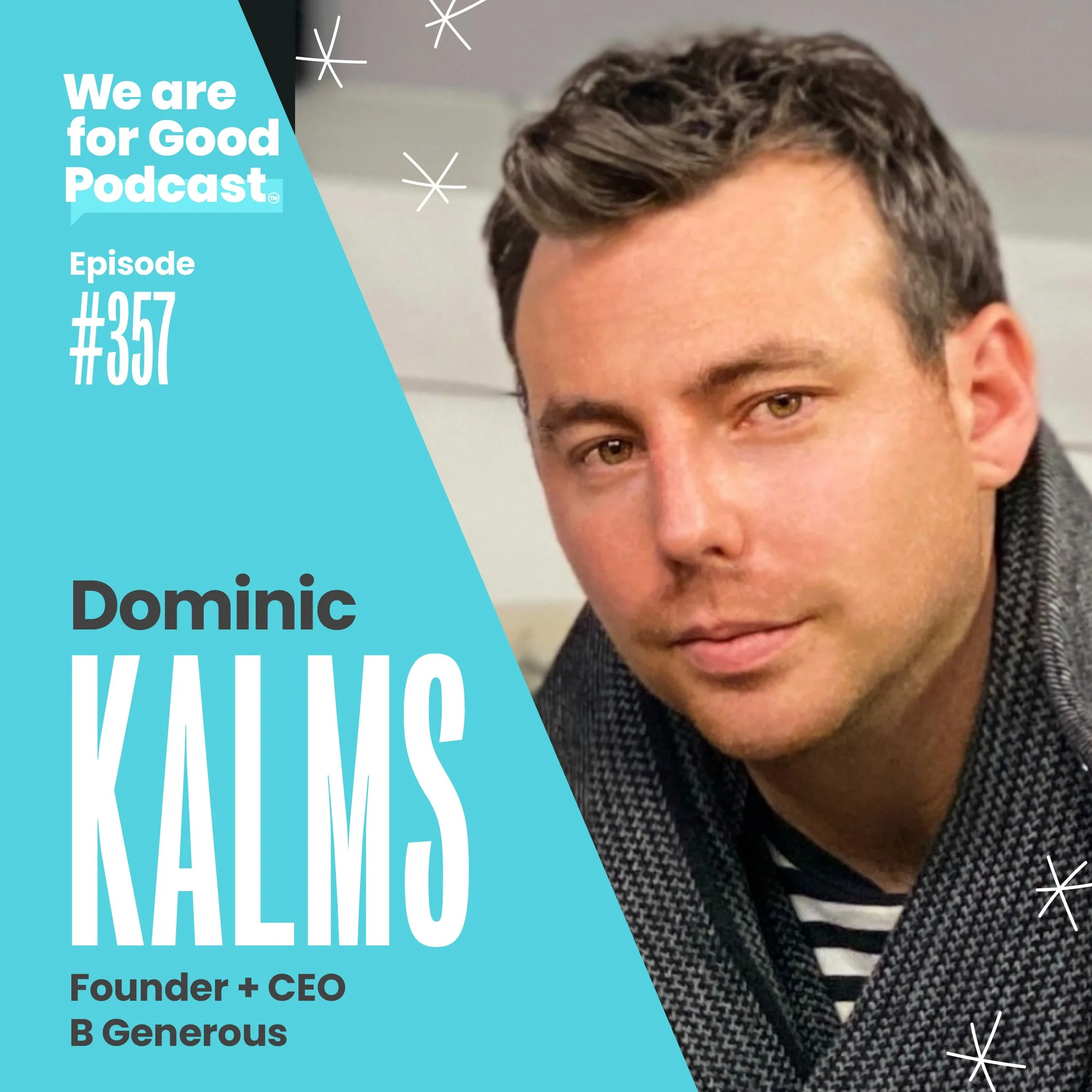 357. Adopting the Startup Mentality to Build Resilient Organizations -Dominic Kalms 