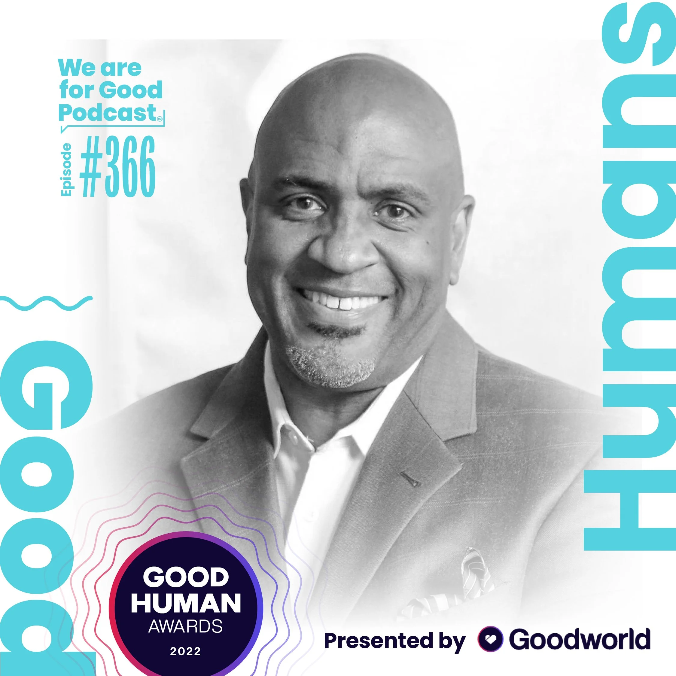 366. Good Humans of 2022: Kevin Clayton