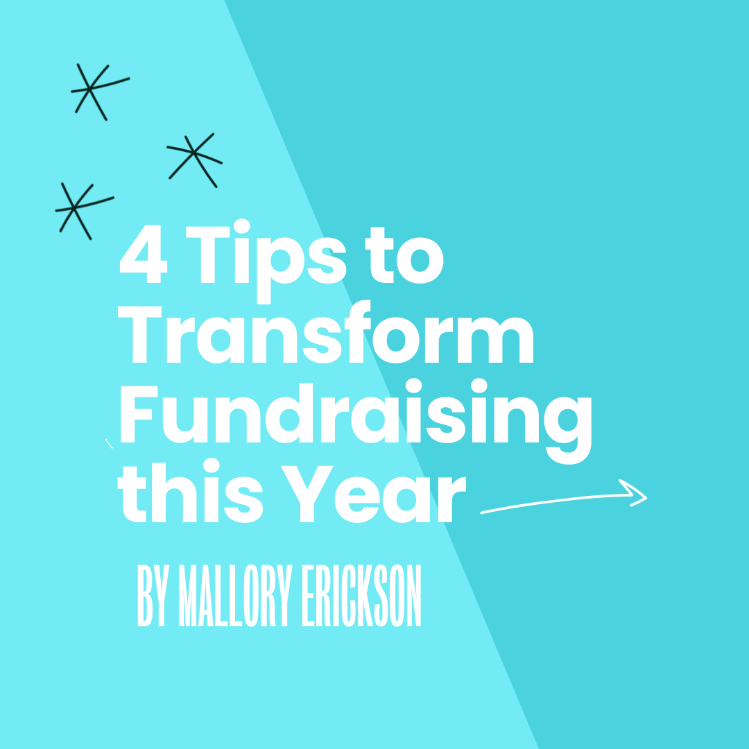 4 Tips to Transform Fundraising  this Year.png