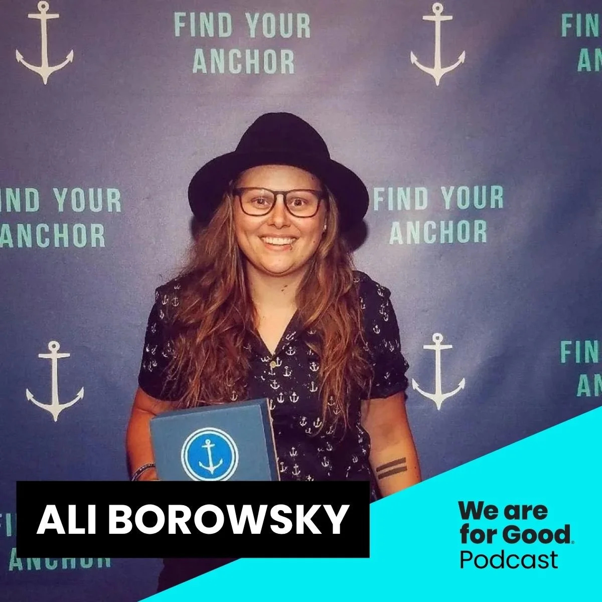748. How One Founder's Lived Experience Created 116,000 Anchors - Ali Borowsky, Find Your Anchor