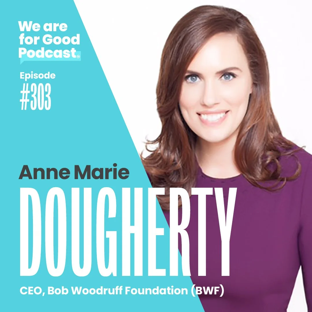 303. Disrupting Fundraising + Building Community for Veterans + Families - Anne Marie Dougherty