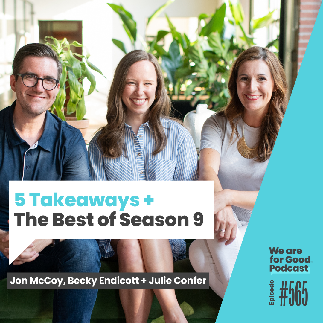 565. 5 Takeaways + The Best of Season 9 - Jon McCoy, Becky Endicott and Julie Confer