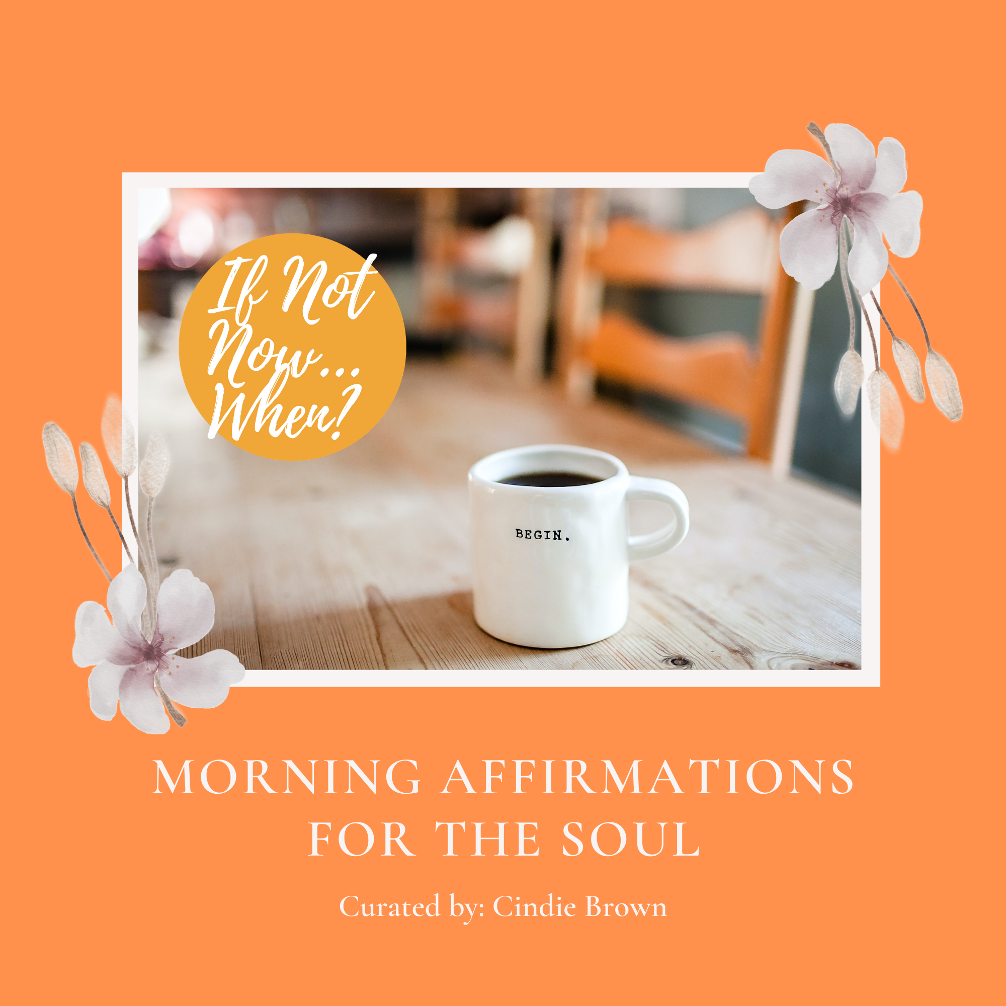 Morning Affirmations for the Soul