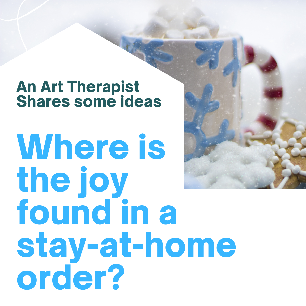 Where's the Joy found in a “Stay-at-Home” Order?