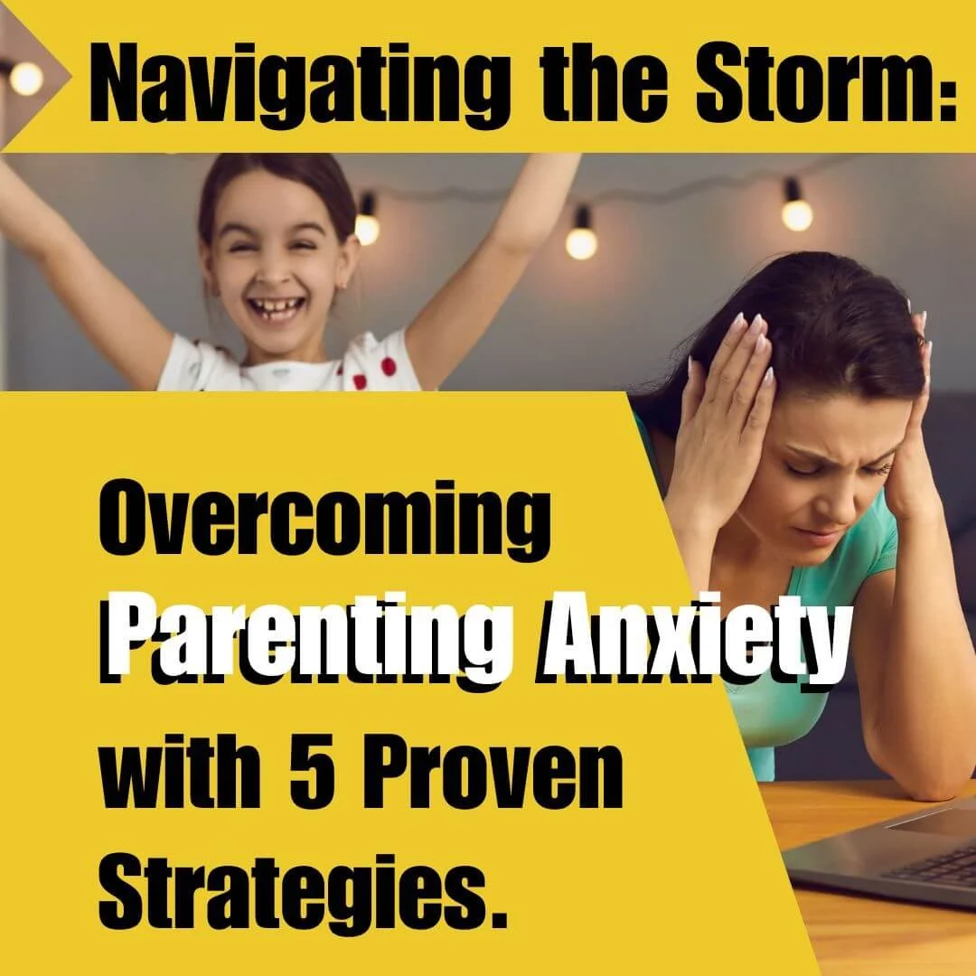 Picture of Overcoming Parenting Anxiety, posted on blog — Tami Earnhart, LMFT, ATR