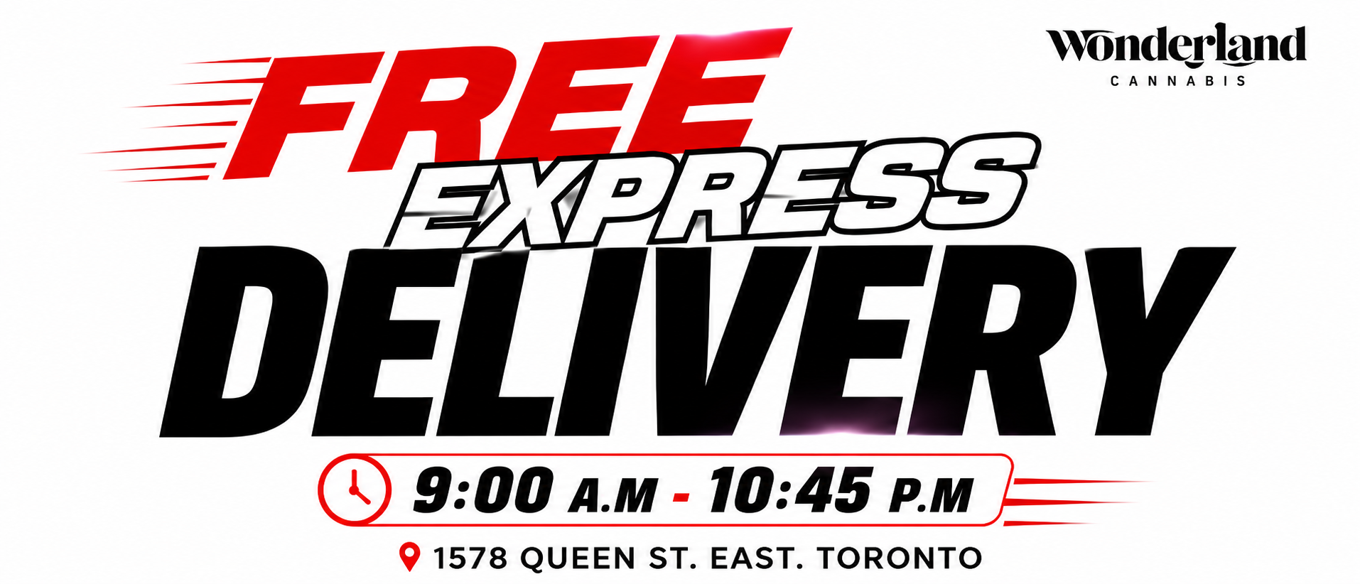 Text advertisement for a free same-day express delivery service in Toronto. It states delivery between 9:00 A.M. and 10:45 P.M. at 1578 Queen Street East.