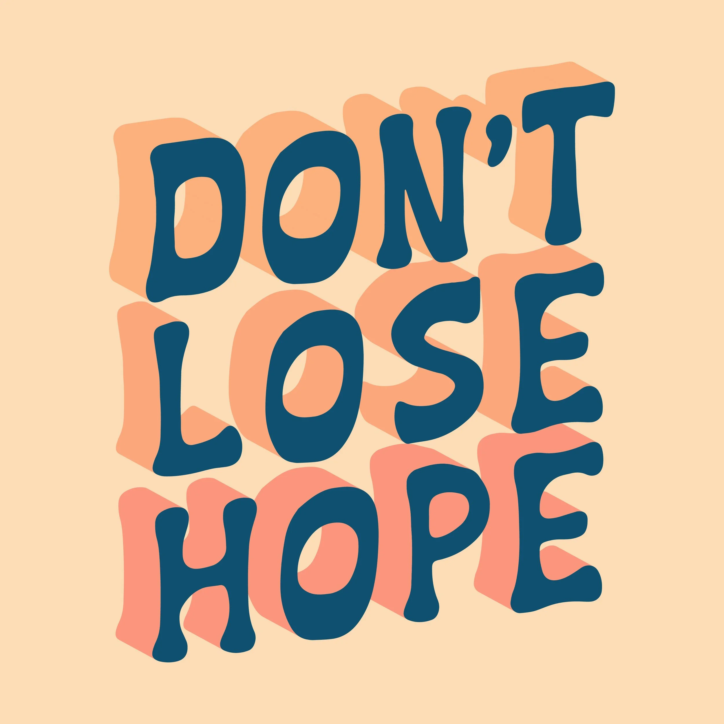 Artboard 1don'tlosehope.jpg