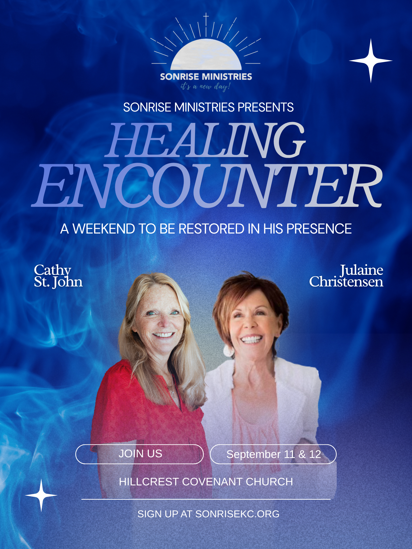 Healing Encounter: A Weekend to be Restored in His Presence; with Cathy St. John &amp; Julaine Christensen