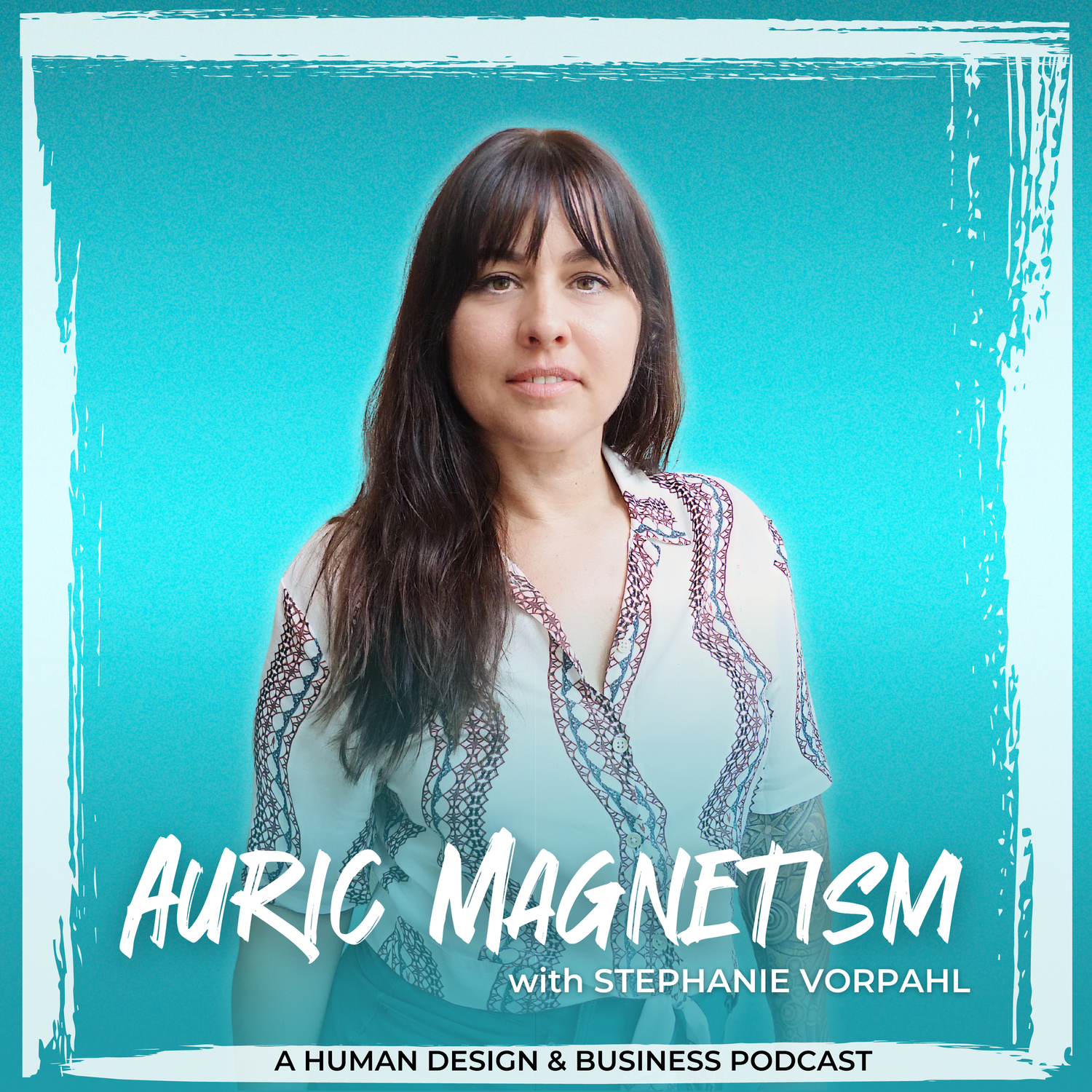 Auric Magnetism: Human Design & Business podcast artwork