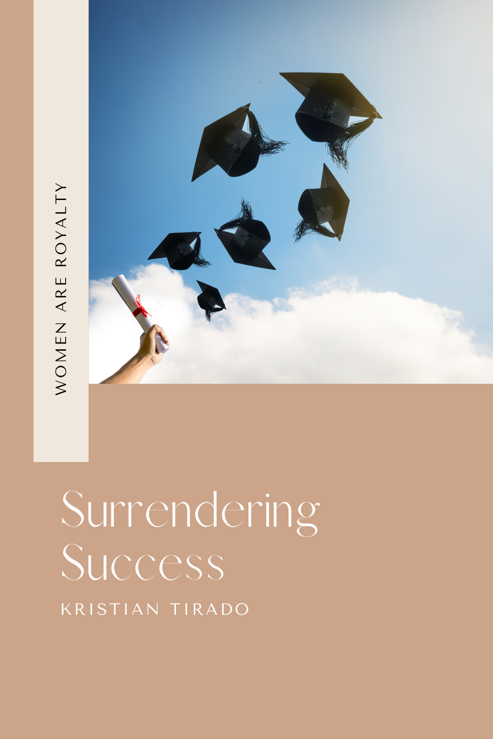 Surrendering Success