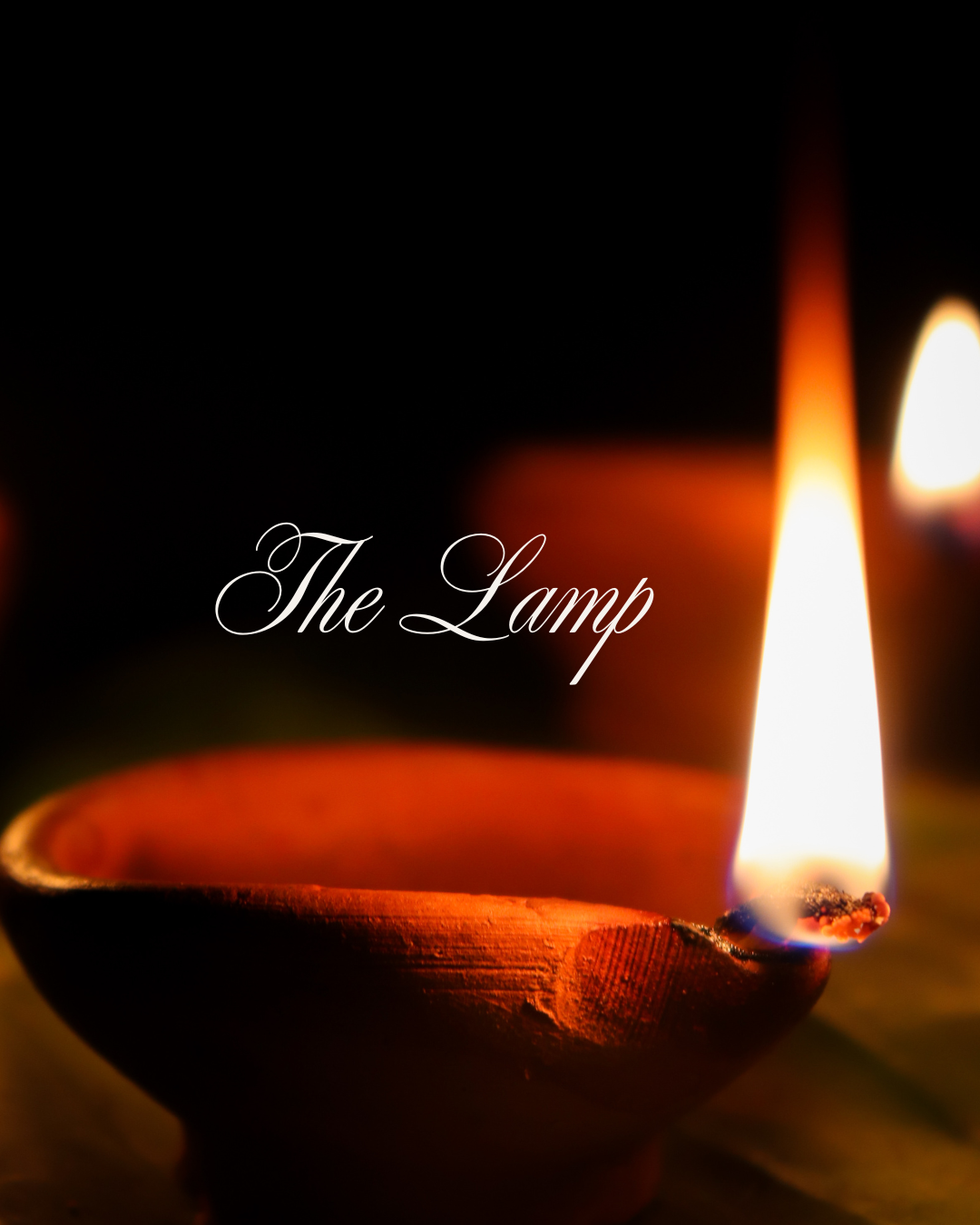 The Lamp: The Lamp Reveals the Path ~ Week 1