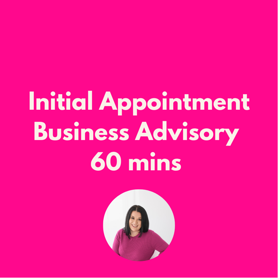 Business Advisory Initial Appointment 60 minutes