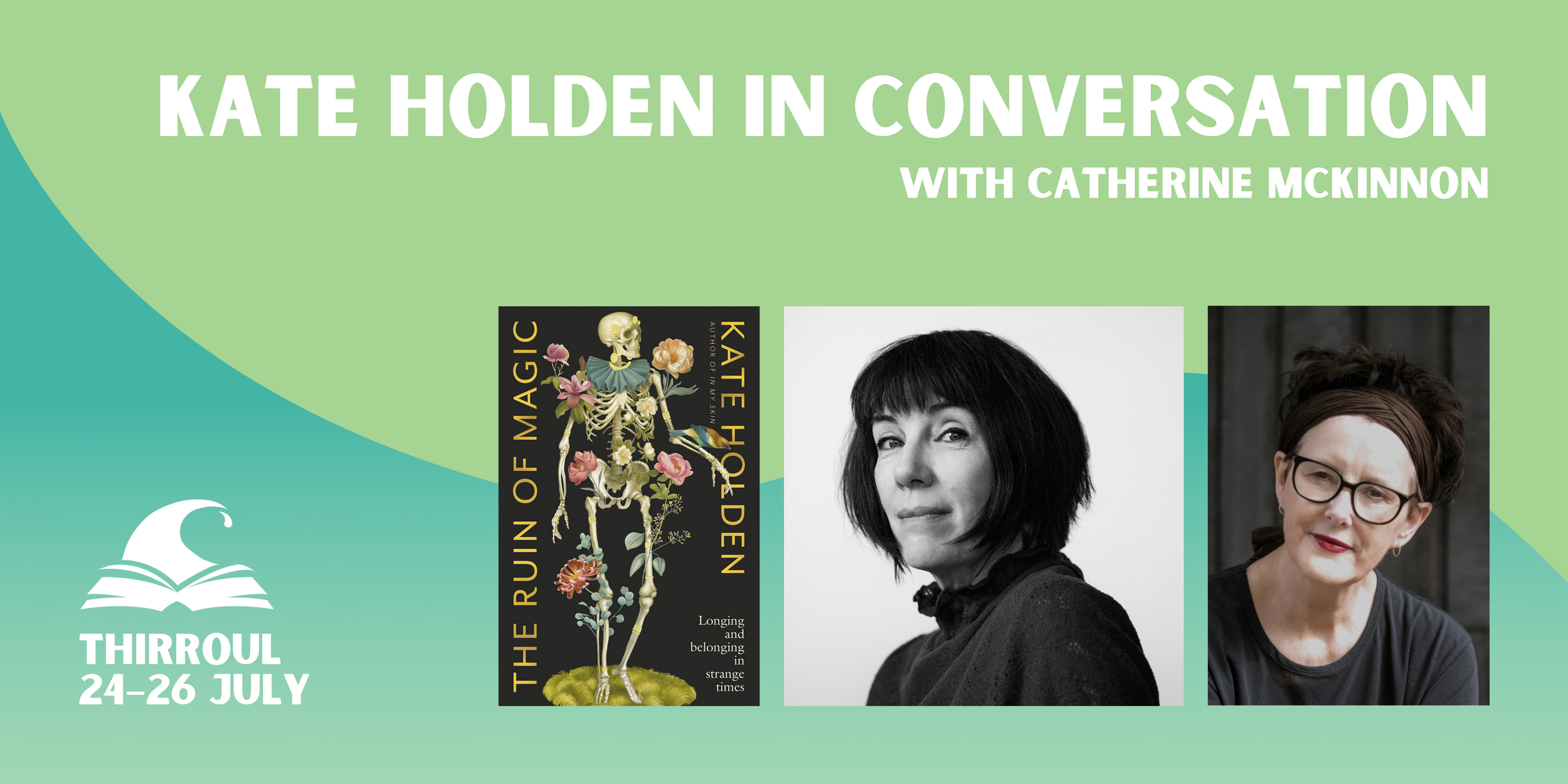 Kate Holden in conversation banner, featuring two author headshots and book cover