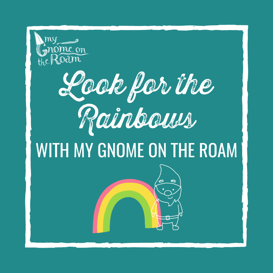 Look for the Rainbows
