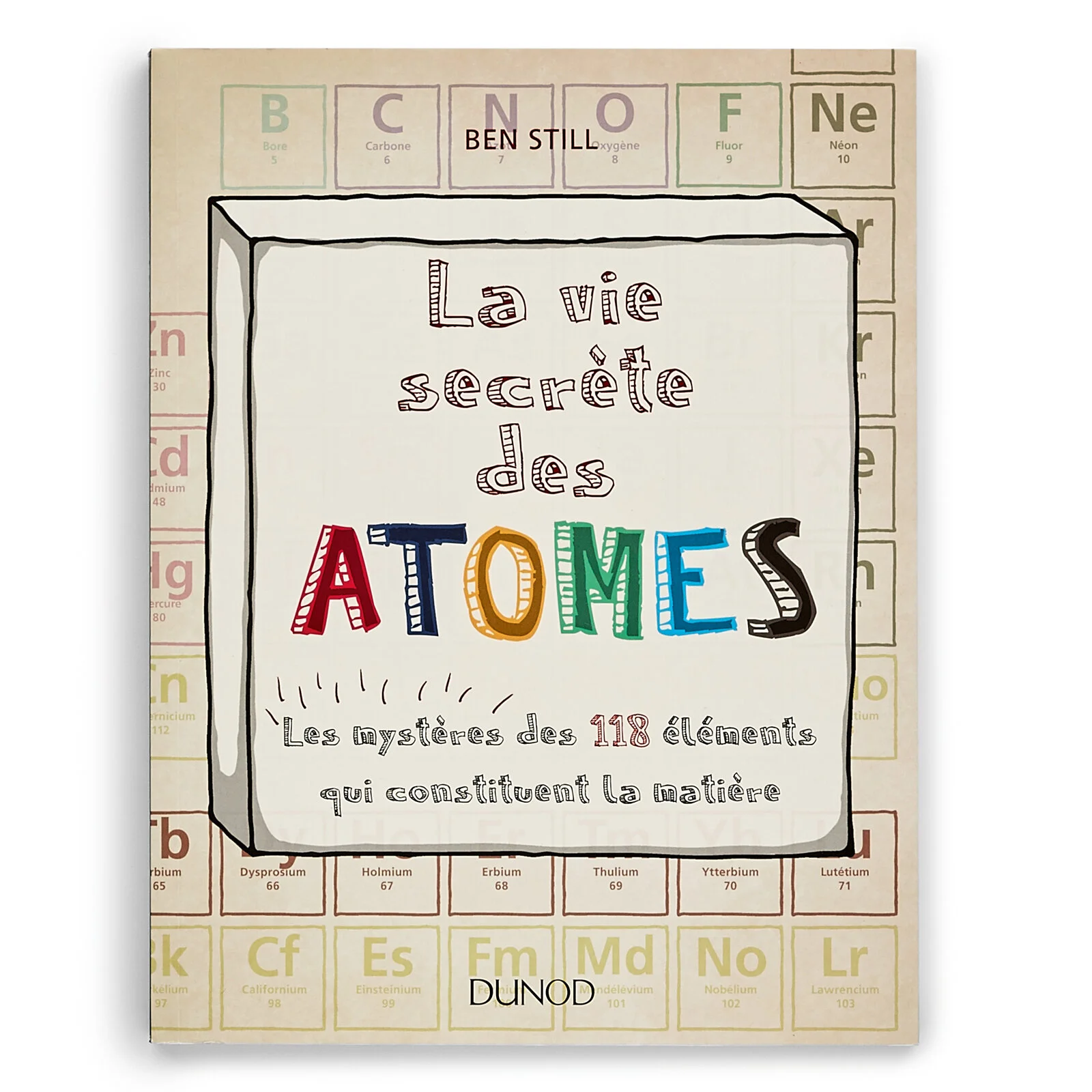 La vie secrète des Atomes, Ben Still