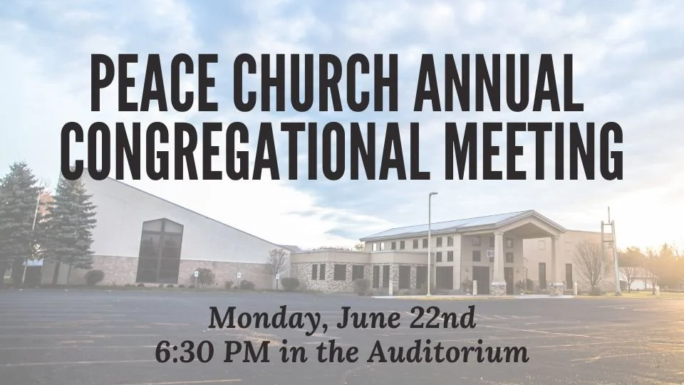 Copy of Peace Church Annual Congregational Meeting-2.jpg