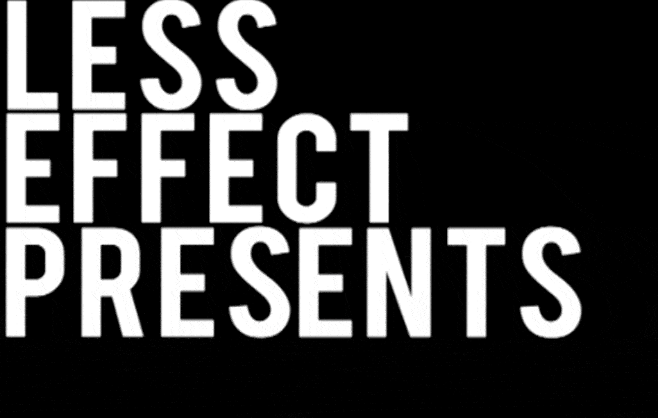 LESS EFFECT.gif