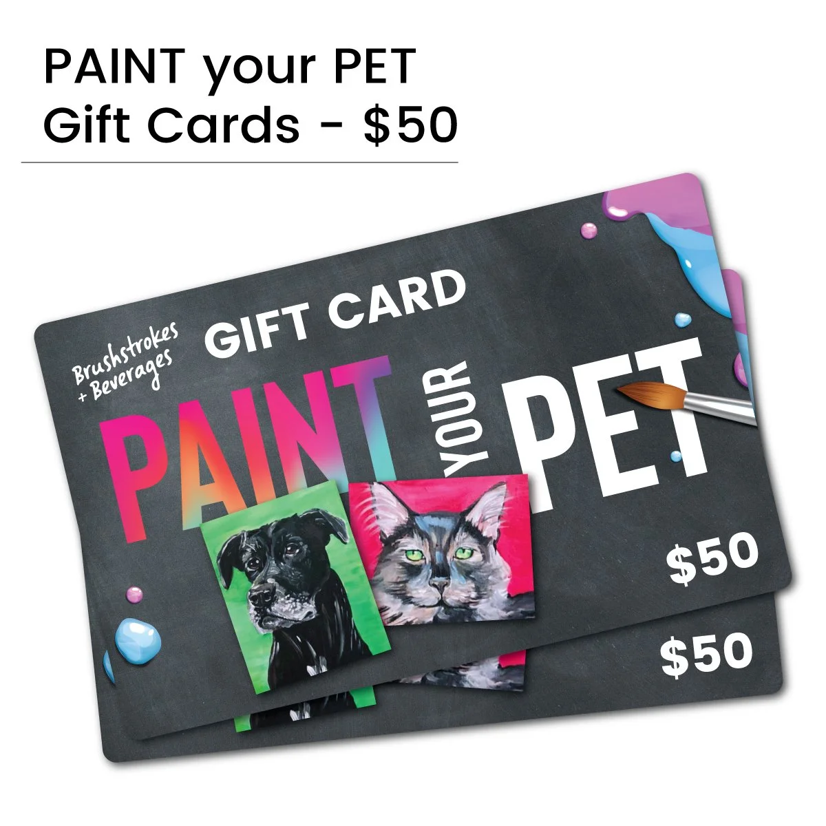 $50 PAINT your PET Gift Cards
