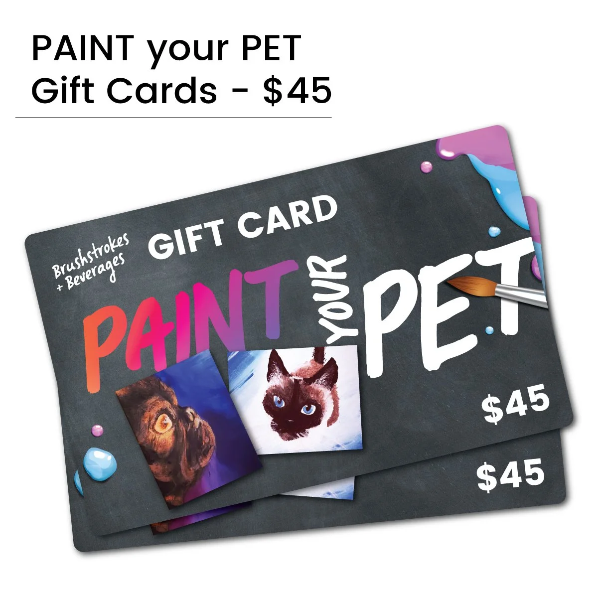 $45 PAINT your PET Gift Cards