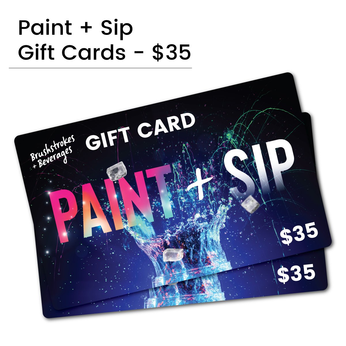 $35 Paint + Sip Gift Cards