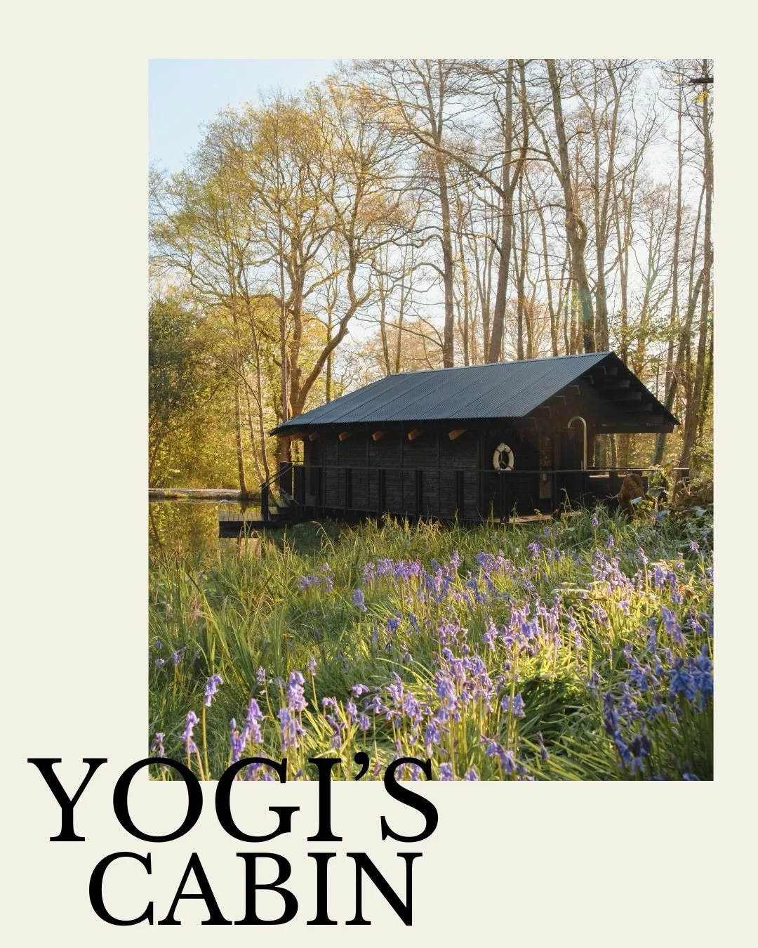 Yogi&rsquo;s Cabin. The first of our newly built cabins, ready for its first guests from 1st May.

Inside &mdash; the bed is made, the coffee is ready to be poured.
Outside &mdash; the engawa wraps the cabin from east to west. The swimming lake waiti