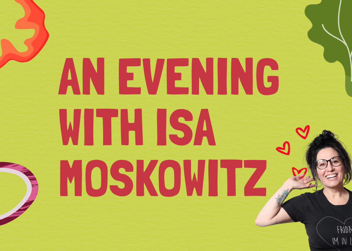 May Cooking Class: An Evening With Isa Moskowitz