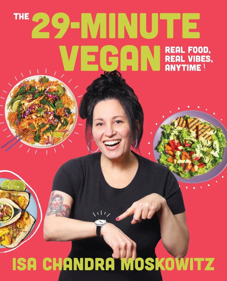 The 29-Minute Vegan - Signed by Isa Moskowitz!