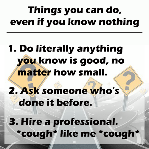 Don’t Just Stand There, Do Something