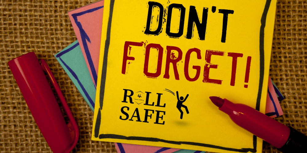 image of sticky notes and marker that says "Don't Forget ROLL SAFE" with ROLL SAFE Logo