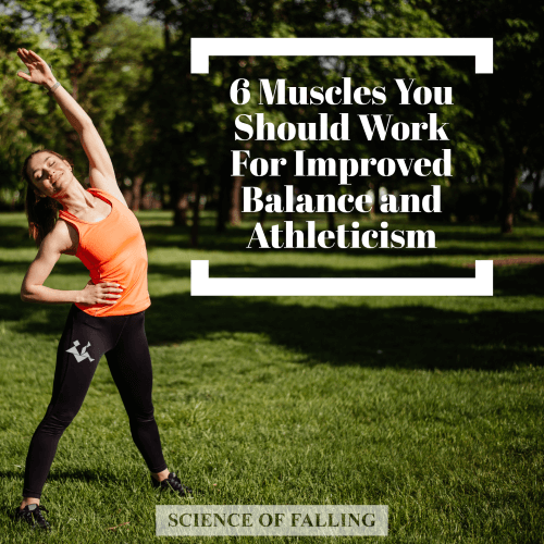 picture with woman stretching that says "6 muscles you should work for improved balance and athleticism"