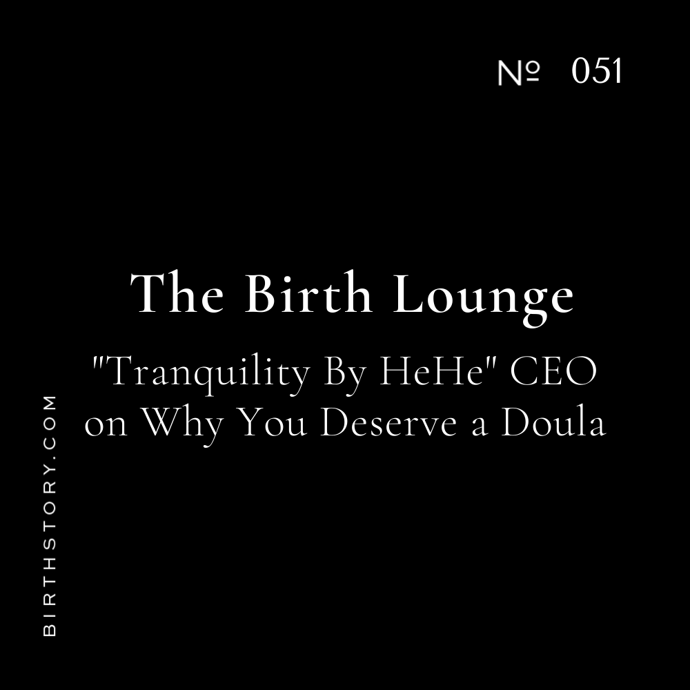 51 The Birth Lounge CEO: Catching up with HeHe