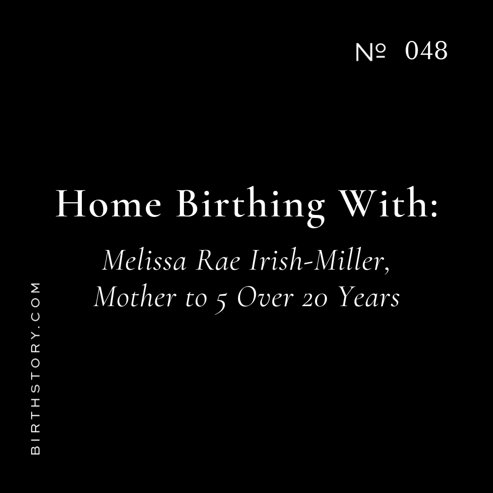 48 Five Homebirths Over the Course of 20 Years