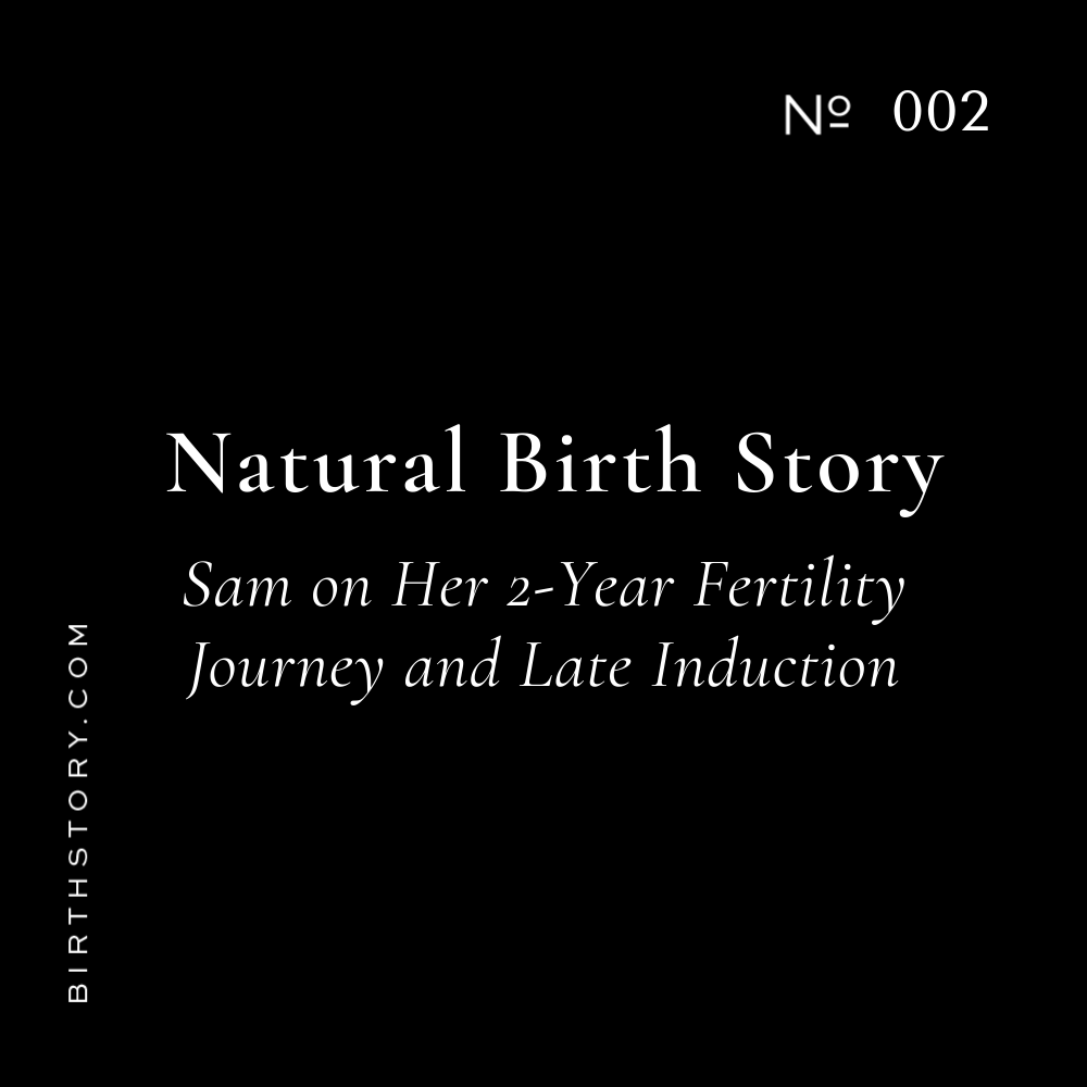 2  Meet My Sister Sam: Two Year Fertility Journey &amp; Late Induction Natural Birth Story