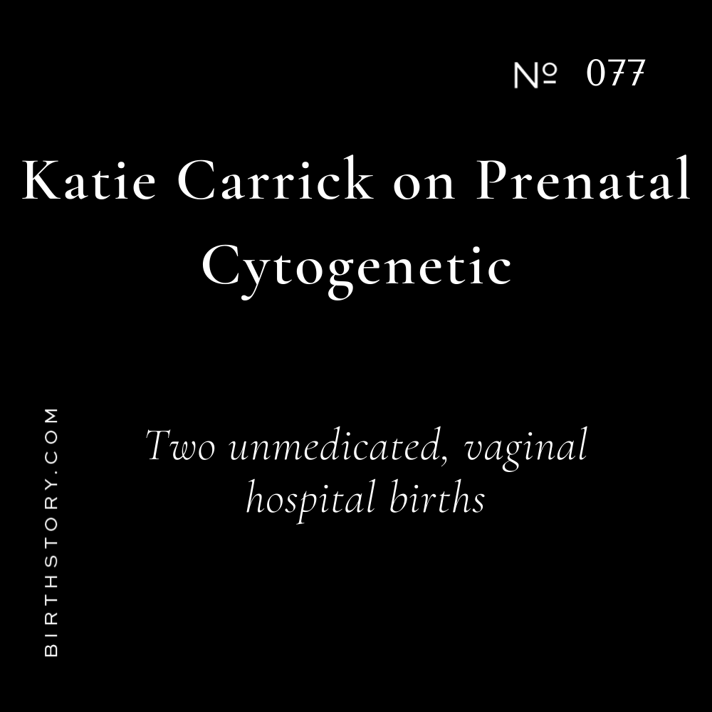 77 Katie Carrick on Prenatal Cytogenetics and Breaking her leg at 35 weeks pregnant