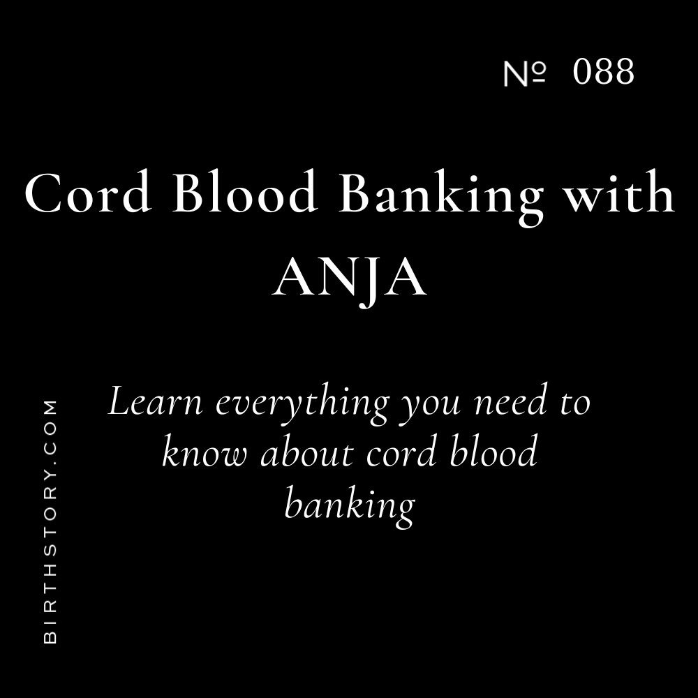 88 Cord Blood Banking -Everything you need to know with ANJA