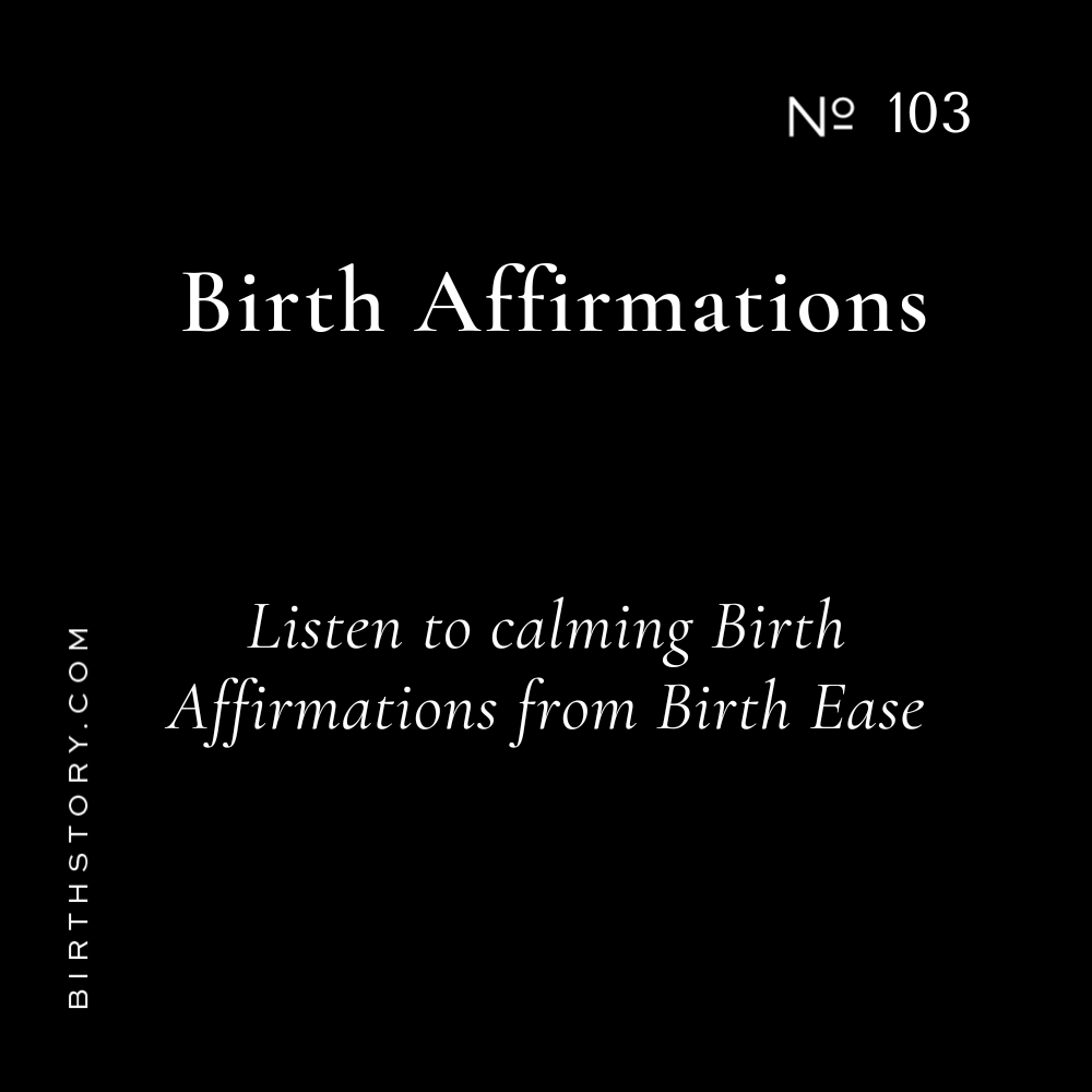 103: 8 minute Birth Affirmations for Labor and Birth Prep Relaxation