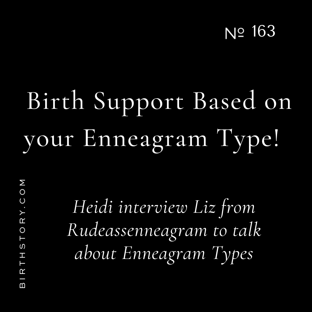 163 Birth Partner Support Tips Based on YOUR ENNEAGRAM TYPE!!!!