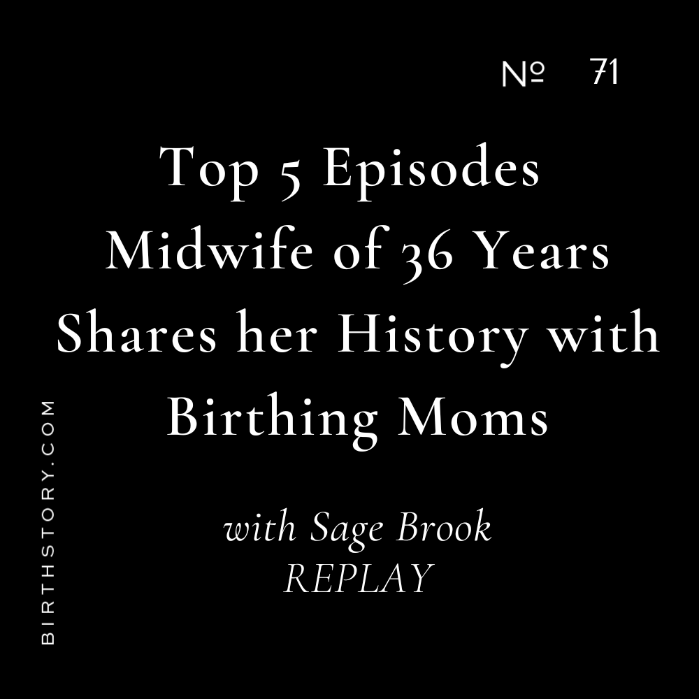 71 Sage of Midwife of 36 Years Share her History with Birthing Moms REPLAY