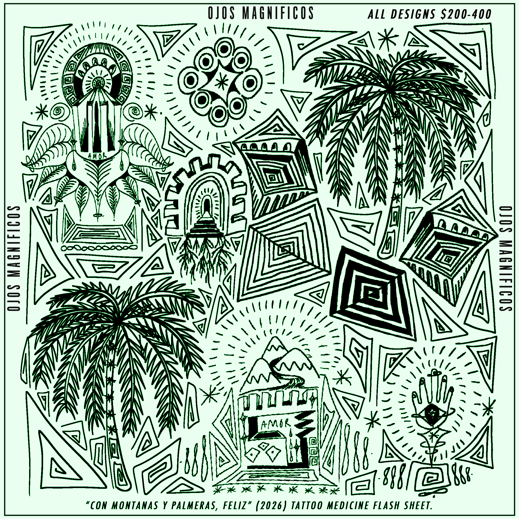 “CON MONTANAS Y PALMERAS, FELIZ” (2026) TATTOOFLASH SHEET_GREENTINT.png