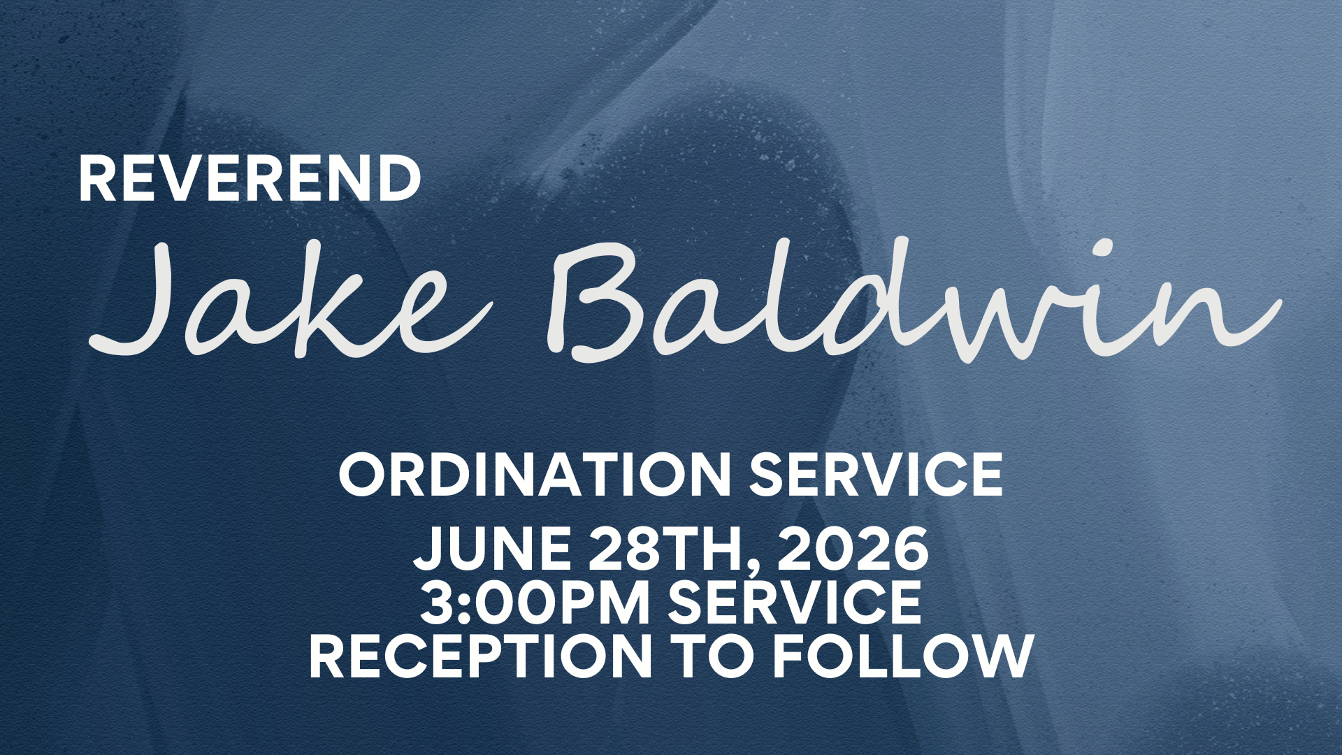 Jake Baldwin Ordination Service