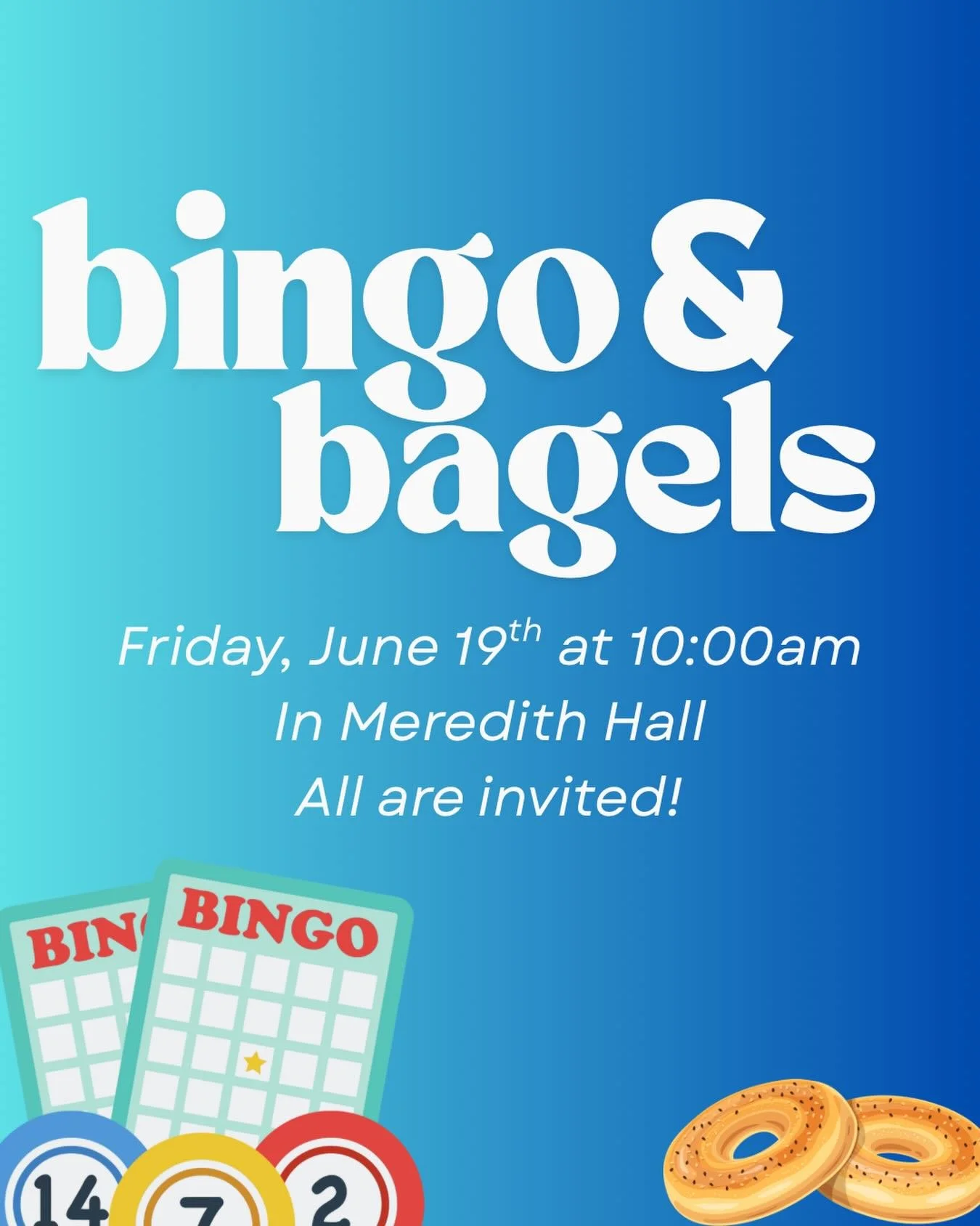 Looking for a little summer air-conditioned fun? Come join us June 19th at 10:00am in Meredith Hall for one of our favorite all-ages events&mdash;Bingo &amp; Bagels! We&rsquo;ll have bagels, hot coffee, and a big stack of bingo cards waiting for you.