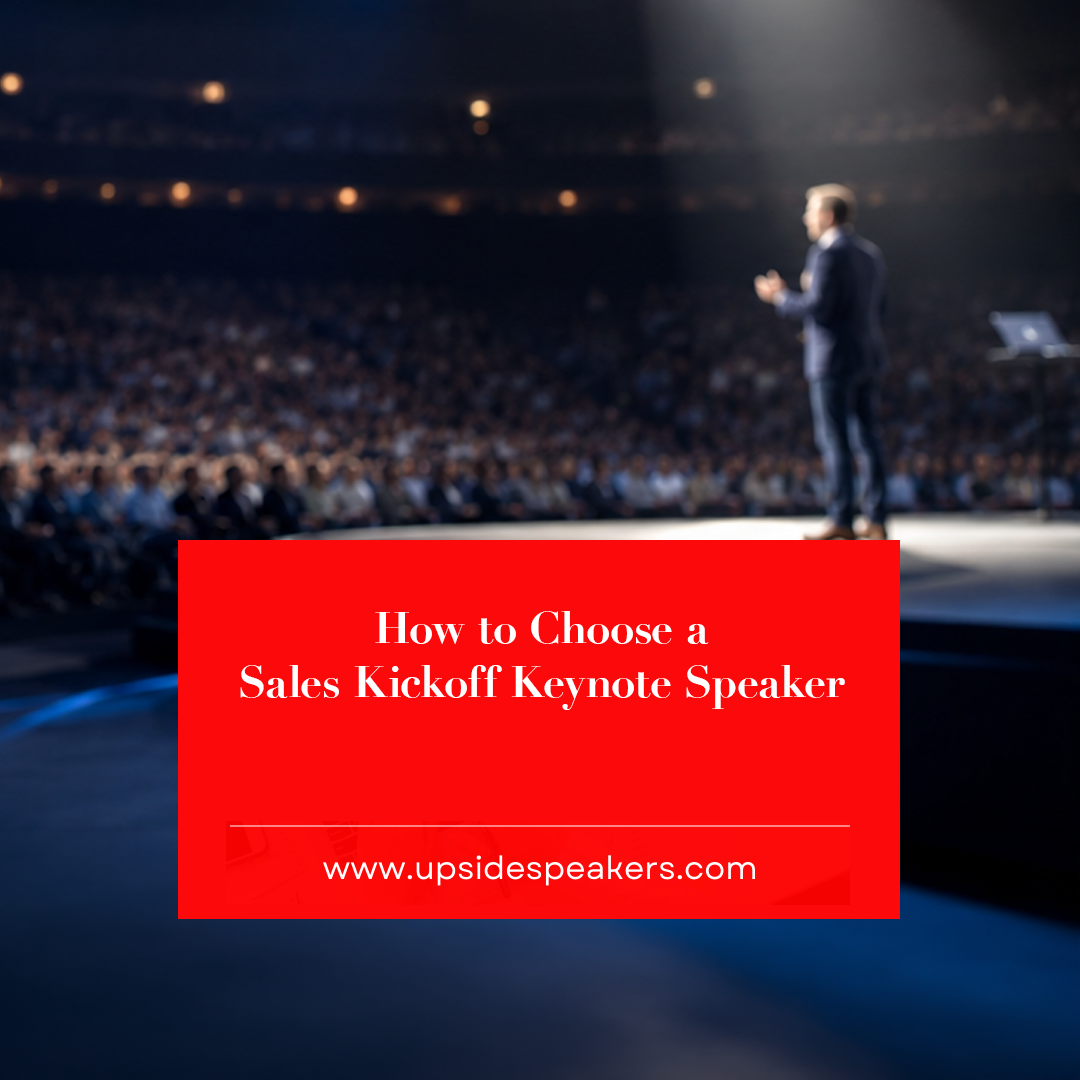 How to Choose a Sales Kickoff Keynote Speaker (and What Your Team Actually Needs to Hear)