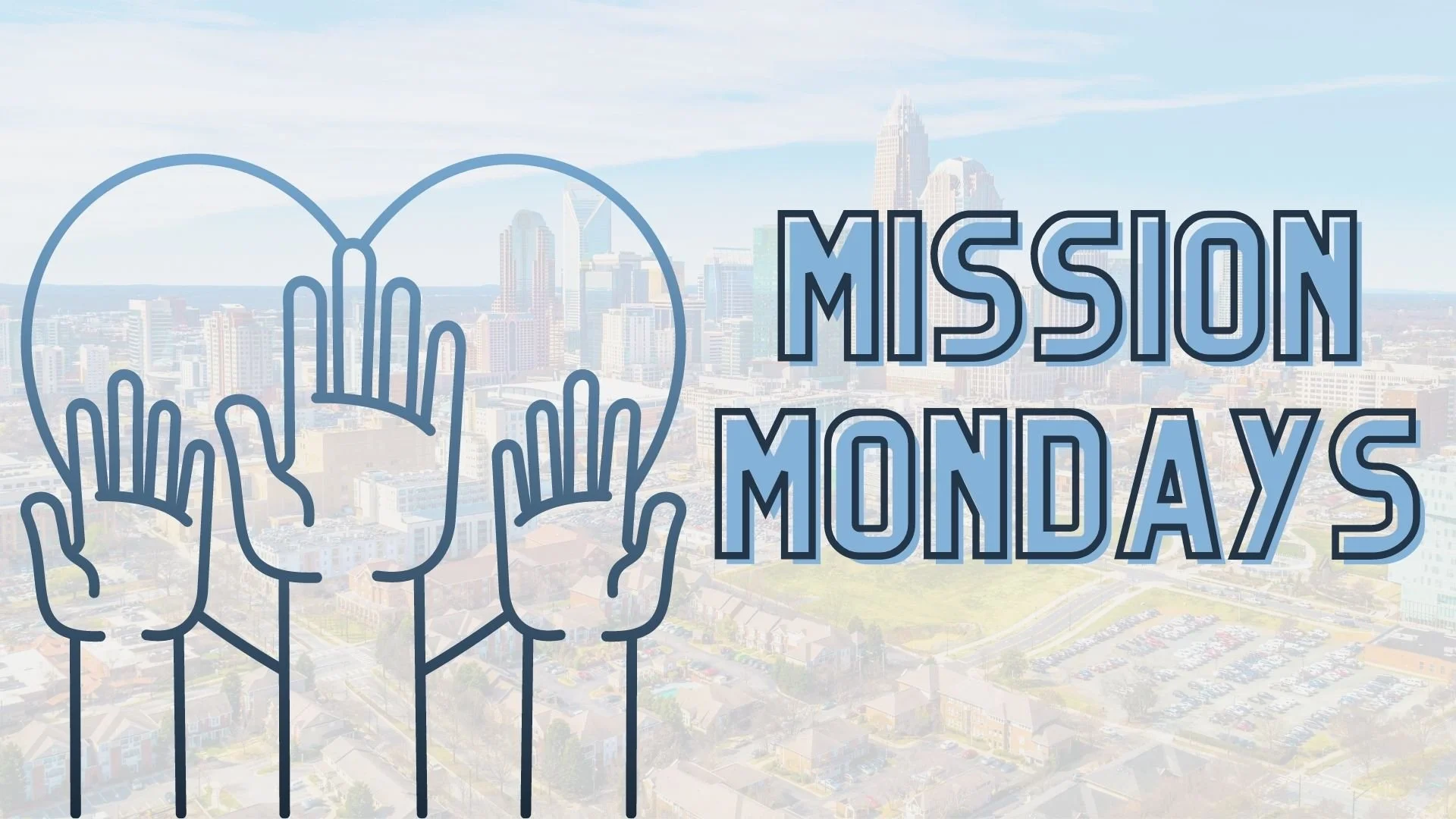 Mission Mondays